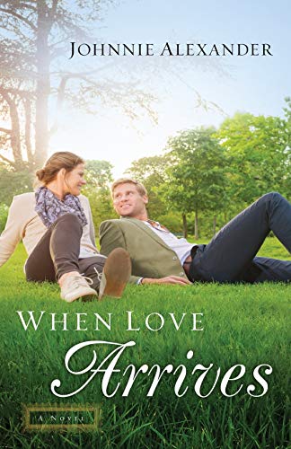 Beispielbild fr When Love Arrives: A Novel (Misty Willow) zum Verkauf von Wonder Book