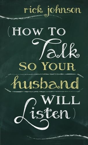 Stock image for How to Talk So Your Husband Will Listen for sale by SecondSale