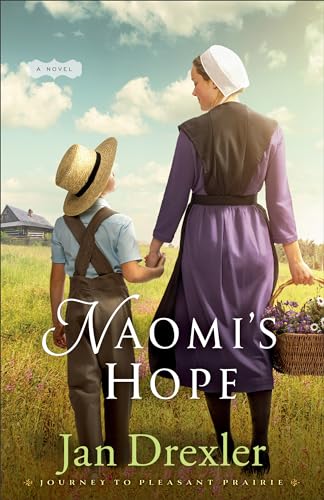 Beispielbild fr Naomi's Hope (Journey to Pleasant Prairie) zum Verkauf von SecondSale