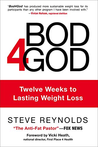 Stock image for Bod4God: Twelve Weeks to Lasting Weight Loss for sale by Ergodebooks