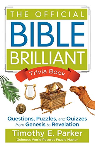 Stock image for The Official Bible Brilliant Trivia Book: Questions, Puzzles, and Quizzes from Genesis to Revelation for sale by Wonder Book
