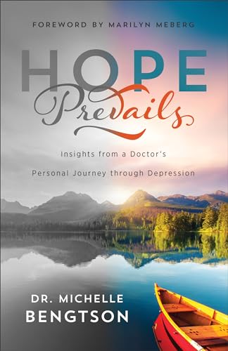 Beispielbild fr Hope Prevails: Insights from a Doctor's Personal Journey through Depression zum Verkauf von Dream Books Co.