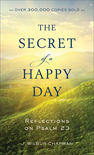 9780800727376: The Secret of a Happy Day: Reflections on Psalm 23