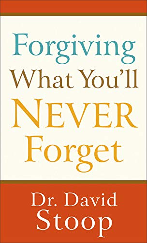 9780800728038: Forgiving What You'll Never Forget
