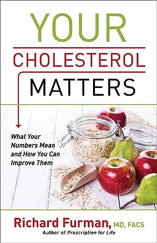 Beispielbild fr Your Cholesterol Matters : What Your Numbers Mean and How You Can Improve Them zum Verkauf von Better World Books