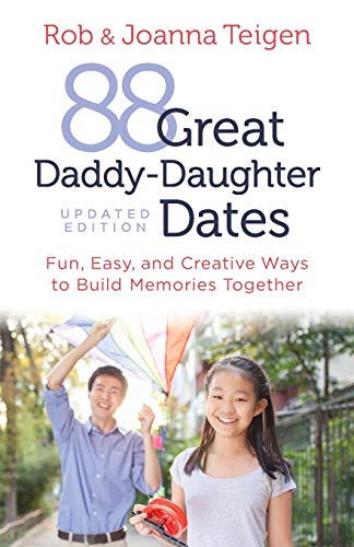 Imagen de archivo de 88 Great Daddy-Daughter Dates: Fun, Easy & Creative Ways to Build Memories Together a la venta por ThriftBooks-Reno