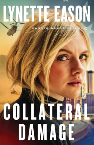 Stock image for Collateral Damage: (Action-Packed Military Fiction with Romance and Suspense) for sale by Jenson Books Inc