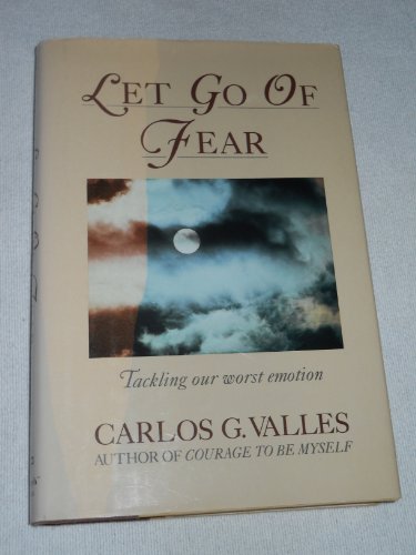 Imagen de archivo de Let Go of Fear a la venta por Once Upon A Time Books