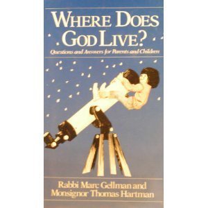 Stock image for Where Does God Live? Questions and Answers for Parents and Children for sale by Your Online Bookstore