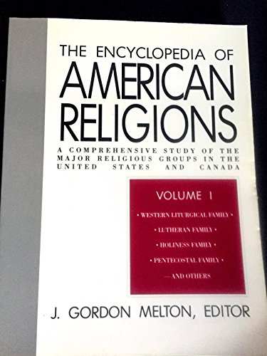 Stock image for The Encyclopedia of American Religions Vol. 1 : A Comprehensive Study of the Major Religious Groups in the United States and Canada for sale by Better World Books