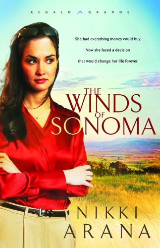 Stock image for The Winds of Sonoma (Regalo Grande Series #1) for sale by Wonder Book