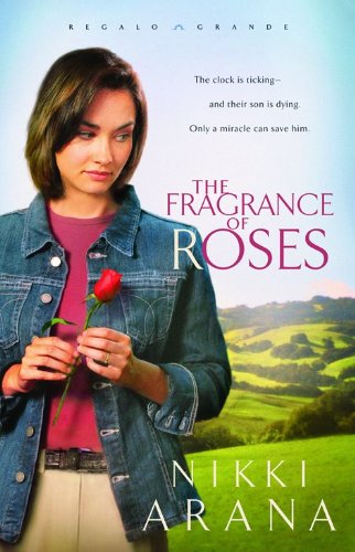 Beispielbild fr The Fragrance of Roses (Regalo Grande Series #3) zum Verkauf von Wonder Book