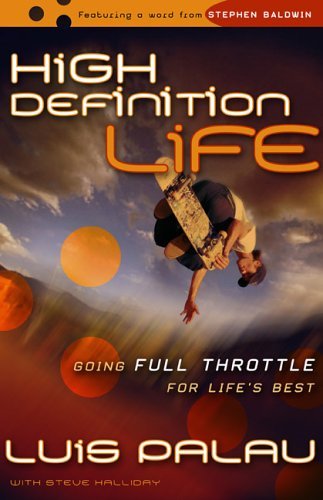 Beispielbild fr High Definition Life: Going Full Throttle for Life's Best zum Verkauf von BooksRun