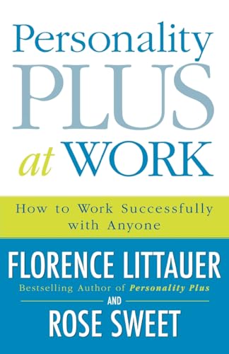 Imagen de archivo de Personality Plus at Work: How to Work Successfully with Anyone a la venta por SecondSale