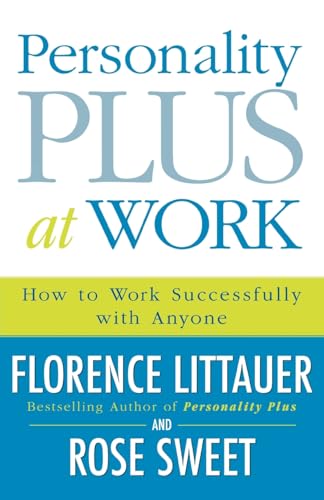 Stock image for Personality Plus at Work : How to Work Successfully with Anyone for sale by Better World Books