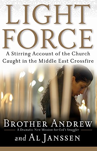 Stock image for Light Force : A Stirring Account of the Church Caught in the Middle East Crossfire for sale by Better World Books