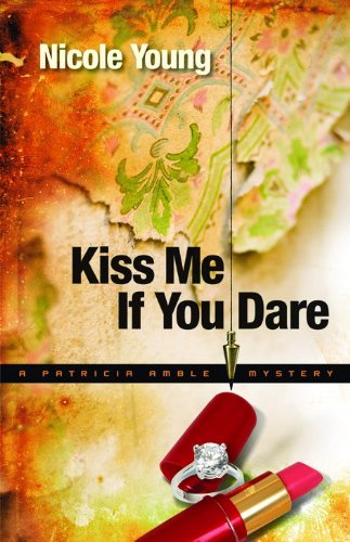 Imagen de archivo de Kiss Me If You Dare (Patricia Amble Mystery Series #3) a la venta por Ergodebooks