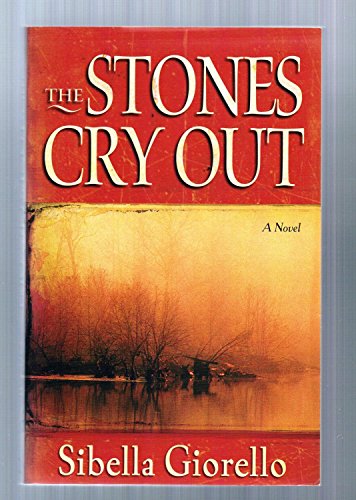 Beispielbild fr The Stones Cry Out: A Novel zum Verkauf von SecondSale