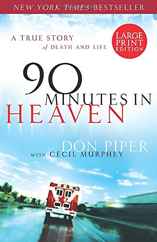 Beispielbild fr 90 Minutes in Heaven : A True Story of Death and Life zum Verkauf von Better World Books