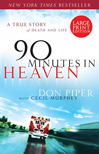 Stock image for 90 Minutes in Heaven: A True Story of Death and Life for sale by Gulf Coast Books