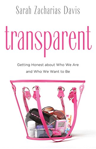 Stock image for Transparent: Getting Honest about Who We Are and Who We Want to Be for sale by SecondSale