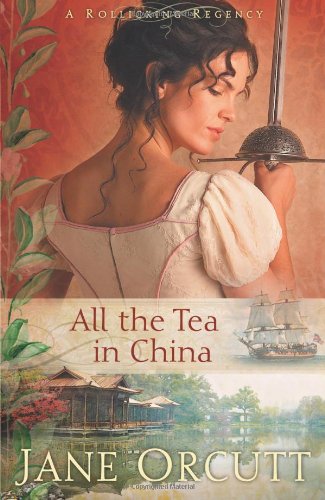 Beispielbild fr All the Tea in China (Rollicking Regency Series #1) zum Verkauf von Wonder Book