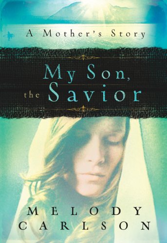Beispielbild fr My Son, the Savior : A Mother's Story zum Verkauf von Better World Books