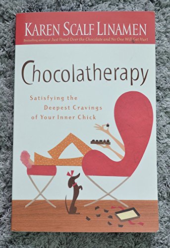 Imagen de archivo de Chocolatherapy: Satisfying the Deepest Cravings of Your Inner Chick a la venta por SecondSale