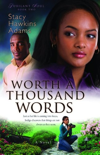 Worth a Thousand Words: A Novel (9780800732677) by Adams, Stacy Hawkins