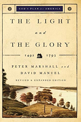 Stock image for The Light and the Glory: 1492-1793 (God's Plan for America) for sale by HPB-Diamond