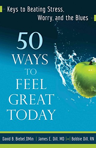 Imagen de archivo de 50 Ways to Feel Great Today: Keys to Beating Stress, Worry, and the Blues a la venta por Nealsbooks