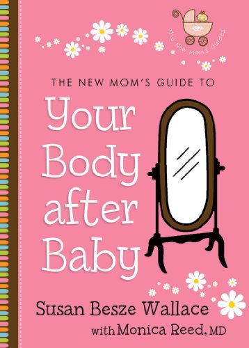 Imagen de archivo de New Mom's Guide to Your Body after Baby, The a la venta por SecondSale