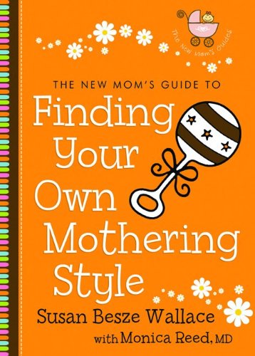 Beispielbild fr Finding Your Own Mothering Style zum Verkauf von Better World Books