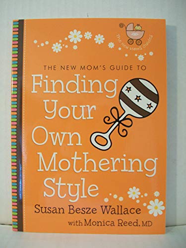 Imagen de archivo de Finding Your Own Mothering Style a la venta por Better World Books