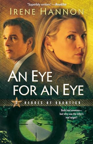 Beispielbild fr An Eye for an Eye (Heroes of Quantico Series, Book 2) zum Verkauf von Wonder Book