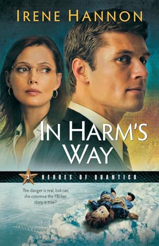 In Harm's Way (Heroes of Quantico Series, Book 3)