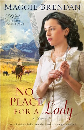 Stock image for No Place for a Lady (Heart of the West Series, Book 1) for sale by Orion Tech