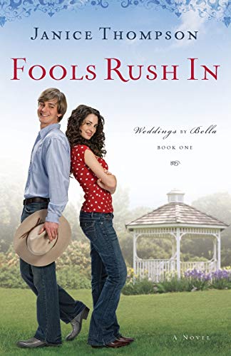 Stock image for Fools Rush In (Weddings by Bella, Book 1) for sale by Gulf Coast Books