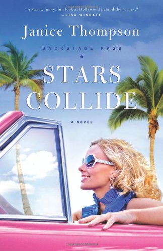 9780800733452: Stars Collide: A Novel (Backstage Pass)