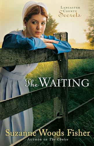 Beispielbild fr The Waiting: A Novel (Lancaster County Secrets) zum Verkauf von SecondSale