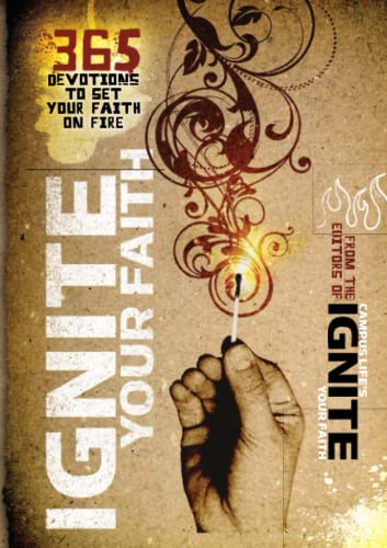 Stock image for Ignite Your Faith: 365 Devotions to Set Your Faith on Fire for sale by Gulf Coast Books