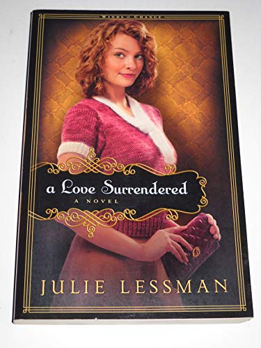 Beispielbild fr A Love Surrendered : A Novel zum Verkauf von Better World Books