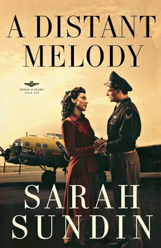 9780800734213: A Distant Melody (Wings of Glory, Book One): A Novel: 1