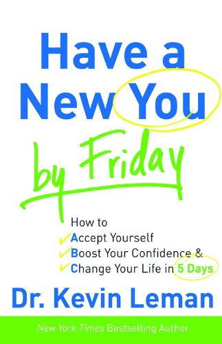 Beispielbild fr Have a New You by Friday: ITPE: How to Accept Yourself, Boost Your Confidence and Change Your Life in 5 Days zum Verkauf von Reuseabook