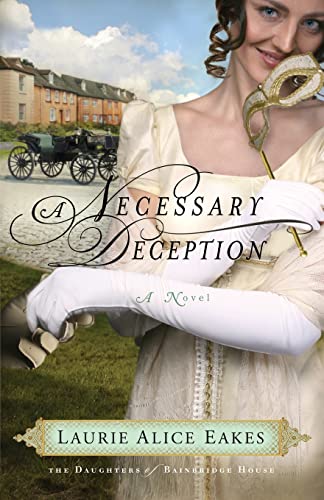 Necessary Deception, A: A Novel (The Daughters of Bainbridge House)