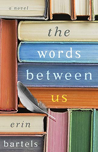 Imagen de archivo de The Words between Us: A Novel a la venta por Books for Life