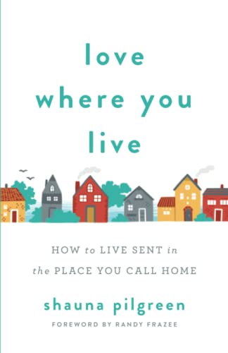 Stock image for Love Where You Live for sale by Blackwell's