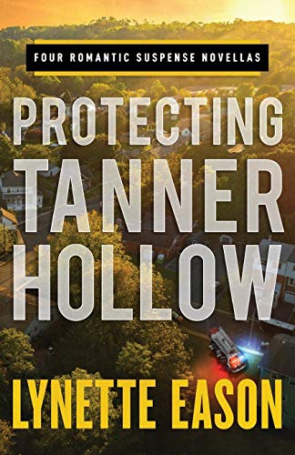 Beispielbild fr Protecting Tanner Hollow: Four Romantic Suspense Novellas zum Verkauf von SecondSale