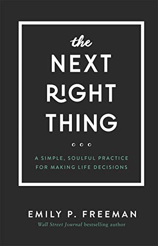 Beispielbild fr The Next Right Thing: A Simple, Soulful Practice for Making Life Decisions zum Verkauf von WorldofBooks