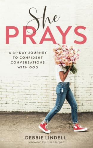 Stock image for She Prays: A 31-Day Journey to Confident Conversations with God for sale by Dream Books Co.